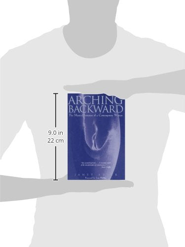 Arching Backward: The Mystical Initiation of a Contemporary Woman