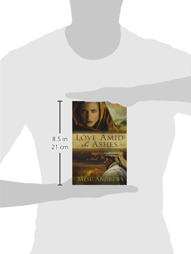 Love Amid the Ashes: A Novel