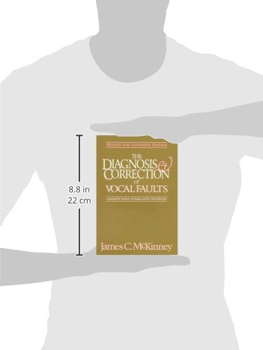 The Diagnosis and Correction of Vocal Faults: A Manual for Teachers of Singing and for Choir Directors (Revised and Expanded Edition)