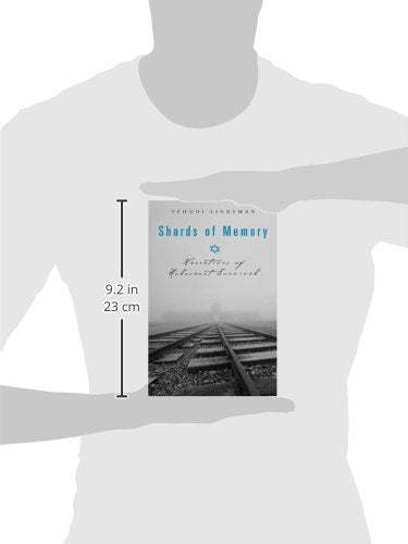 Shards of Memory: Narratives of Holocaust Survival