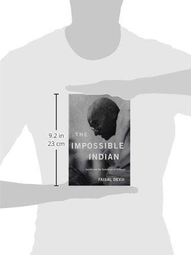 The Impossible Indian: Gandhi and the Temptation of Violence