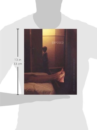 Exposed: Voyeurism, Surveillance, and the Camera Since 1870