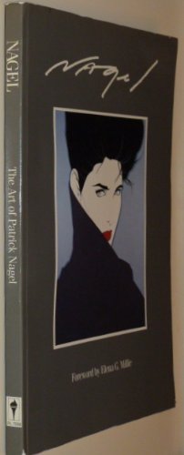 Nagel: The Art of Patrick Nagel