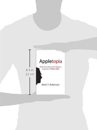 Appletopia: Media Technology and the Religious Imagination of Steve Jobs