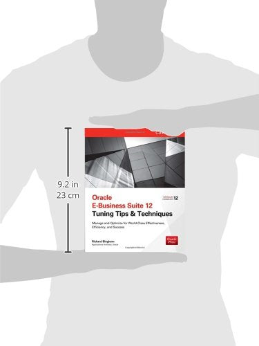 Oracle E-Business Suite 12 Tuning Tips & Techniques: Manage & Optimize for World-Class Effectiveness, Efficiency, and Success (Public Administration and Public Policy)