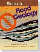 Studies in Flood Geology a Compilation of Research Studies Supporting Creation and the Flood