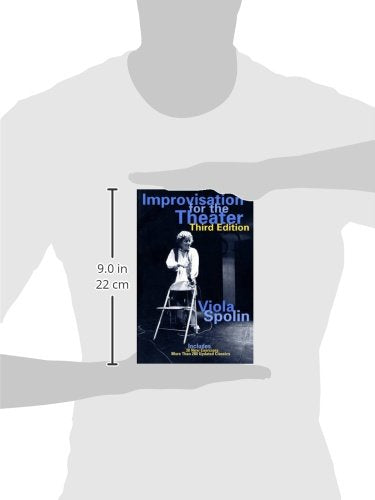 Improvisation for the Theater: A Handbook of Teaching and Di