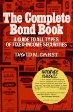 The Complete Bond Book: A Guide to All Types of Fixed-Income Securities