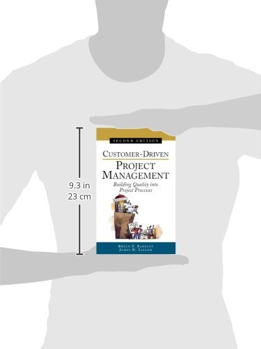Customer-Driven Project Management : Building Quality into Project Processes