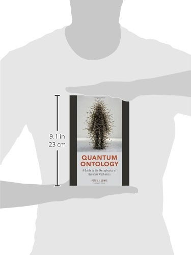 Quantum Ontology: A Guide to the Metaphysics of Quantum Mechanics