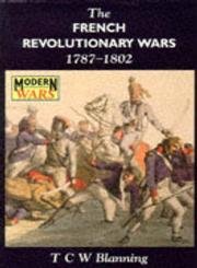 The French Revolutionary Wars, 1787-1802 (Modern Wars)