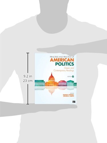 Principles and Practice of American Politics: Classic and Contemporary Readings