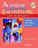 Academic Listening Encounters: Life in Society Student's Book with Audio CD: Listening, Note Taking, and Discussion (Academic Encounters)