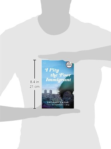 I Pity the Poor Immigrant: A Novel