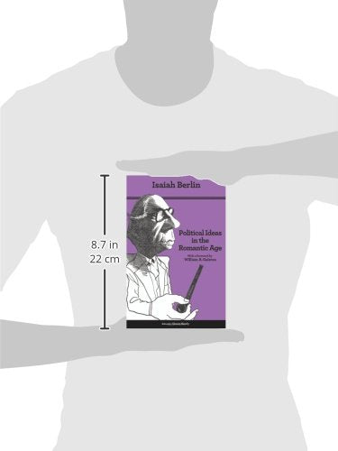 Political Ideas in the Romantic Age: Their Rise and Influence on Modern Thought - Updated Edition