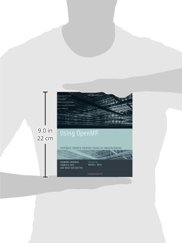 Using OpenMP: Portable Shared Memory Parallel Programming (Scientific and Engineering Computation)