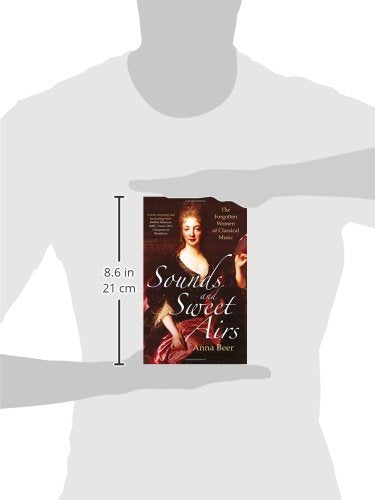 Sounds and Sweet Airs: The Forgotten Women of Classical Music