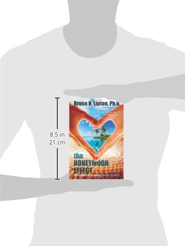 The Honeymoon Effect: The Science of Creating Heaven on Earth