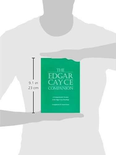 The Edgar Cayce Companion: A Comprehensive Treatise of the Edgar Cayce Readings