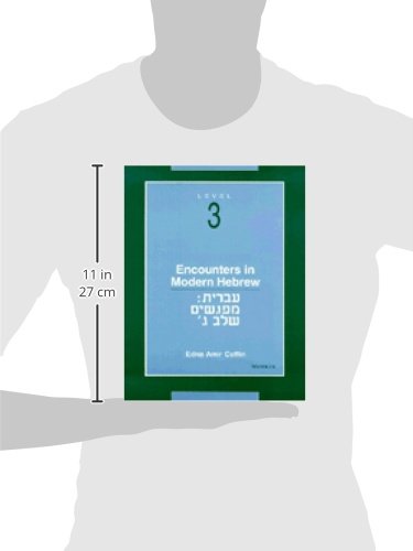 Encounters in Modern Hebrew: Level 3