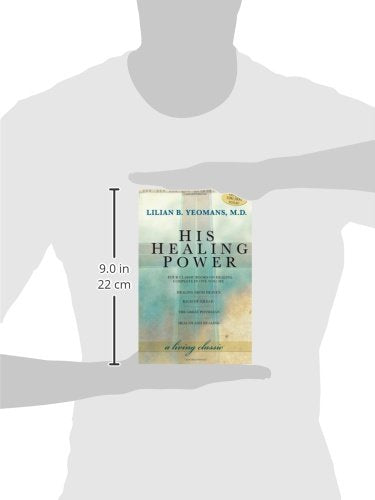 His Healing Power: Four Classic Books on Healing, Complete in One Volume