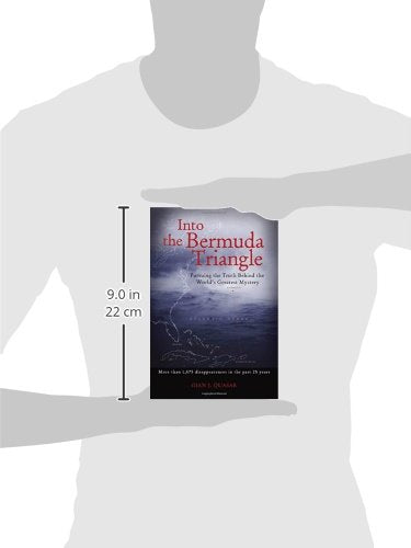 Into the Bermuda Triangle: Pursuing the Truth Behind the World's Greatest Mystery