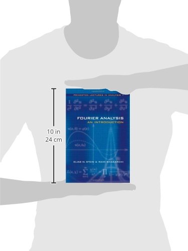 Fourier Analysis: An Introduction (Princeton Lectures in Analysis, Volume 1)