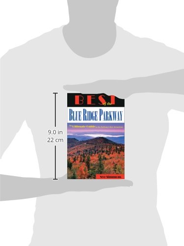 Best of the Blue Ridge Parkway: The Ultimate Guide to the Parkway's Best Attractions