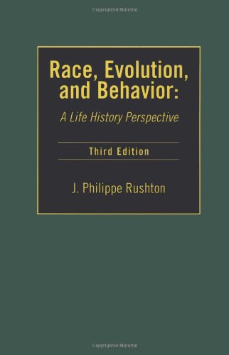 Race, Evolution & Behavior: A Life History Perspective