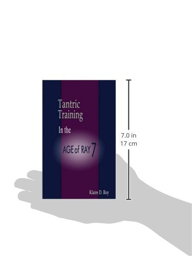 Tantric Training in the Age of Ray 7