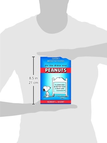 Short Meditations on the Bible and Peanuts by Robert L. Shor