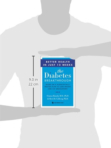 The Diabetes Breakthrough: Based on a Scientifically Proven Plan to Reverse Diabetes through Weight Loss