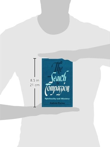 The Search for Compassion: Spirituality and Ministry
