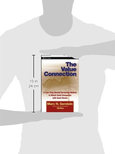 The Value Connection: A Four-Step Market Screening Method to Match Good Companies With Good Stocks