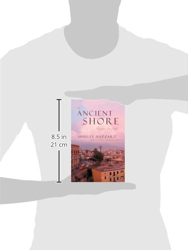The Ancient Shore: Dispatches from Naples