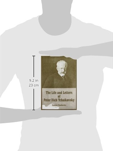 The Life and Letters of Peter Ilich Tchaikovsky