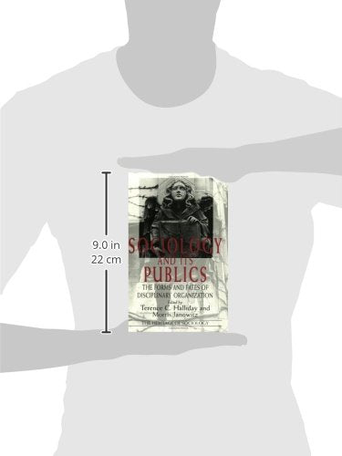 Sociology and Its Publics: The Forms and Fates of Disciplinary Organization (Heritage of Sociology Series)
