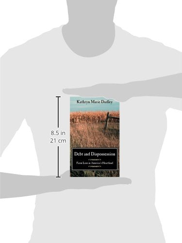 Debt and Dispossession: Farm Loss in America's Heartland