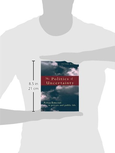 The Politics of Uncertainty