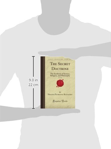 The Secret Doctrine, Vol. 2 of 2: The Synthesis of Science, Religion, and Philosophy (Forgotten Books)