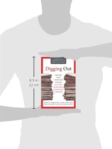 Digging Out: Helping Your Loved One Manage Clutter, Hoarding