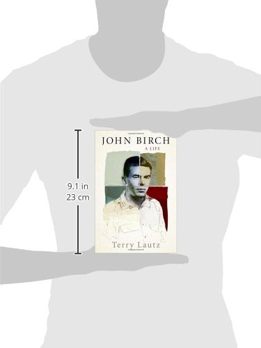 John Birch: A Life