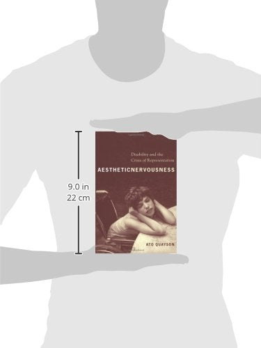 Aesthetic Nervousness: Disability and the Crisis of Representation