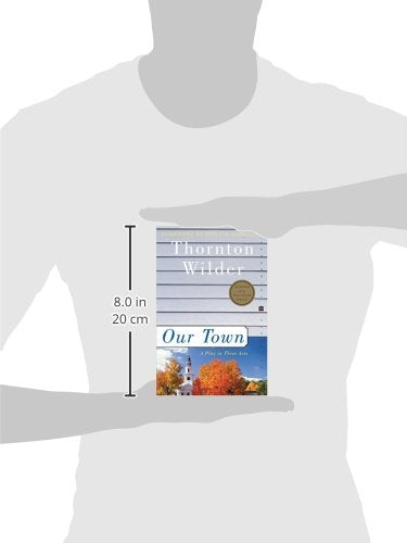 Our Town: A Play in Three Acts (Perennial Classics)
