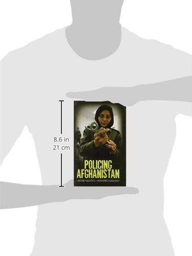 Policing Afghanistan: The Politics of the Lame Leviathan