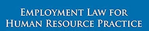 Employment Law for Human Resource Practice (MindTap Course List)