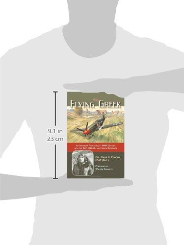 The Flying Greek: An Immigrant Fighter Ace's WWII Odyssey with the RAF, USAAF, and French Resistance