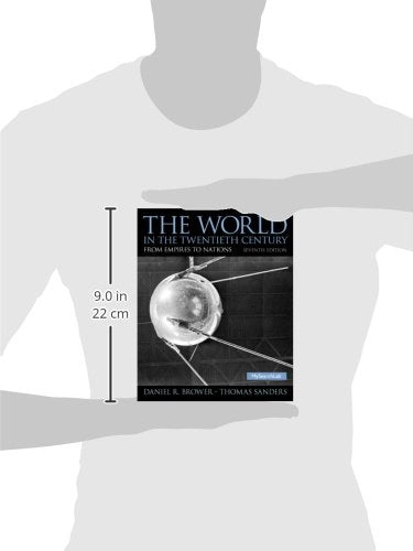 World in the Twentieth Century, The: From Empires to Nations (Mysearchlab)
