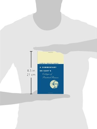 A Commentary on Kant's Critique of Practical Reason (Phoenix Books)