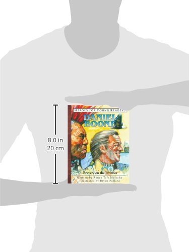 Daniel Boone: Bravery on the Frontier (Heroes of History for Young Readers)